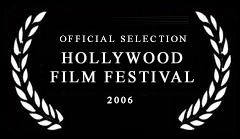 official selection hollywood film festival 2006